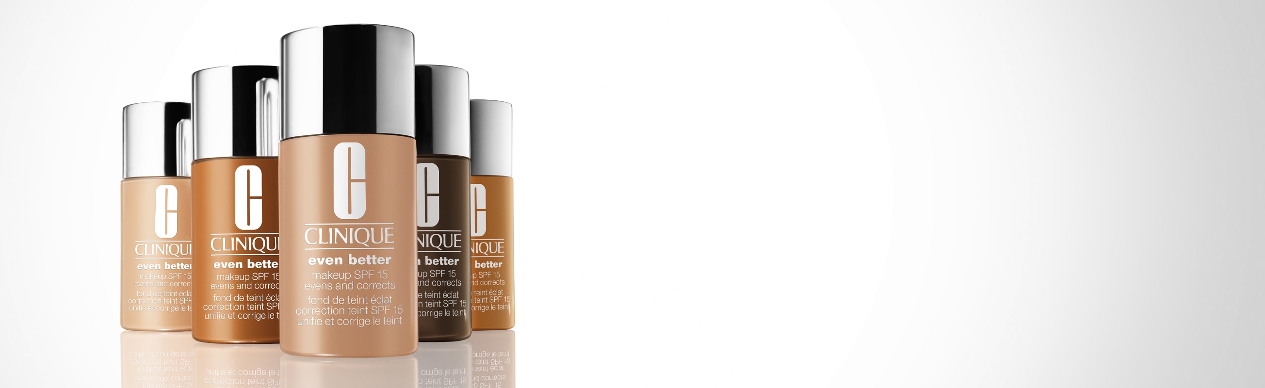 Makeup that makes skin Even Better. Flawless today. Even better tomorrow.