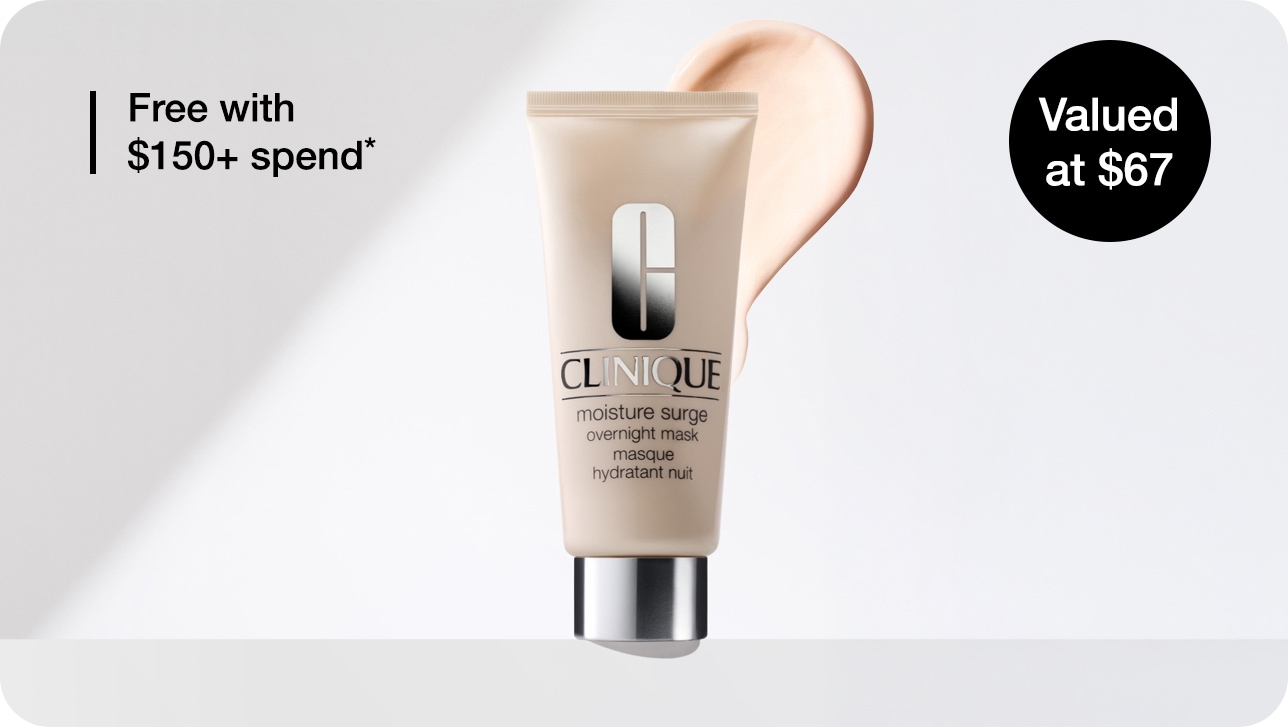 Receive a free Moisture Surge™ Overnight Mask when you spend $150+*